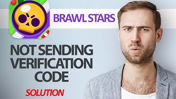 How To Fix Brawl Stars App Not Sending Verification Code | Step By Step