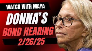 Going Over the Evidence Against Donna - Bond Hearing