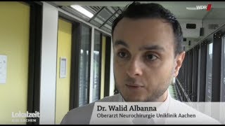 Dr Walid Albanna, Oberarzt für Neurochirurgie, Uniklinik RWTH Aachen. WDR Lokalzeit aus Aachen