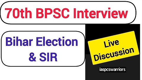 70th Interview  Bihar Election & Special Intensive Revision #currentaffairs 