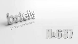 Briefly 637 by MediaVision News