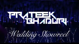 Prateek Bhaduri - Wedding Showreel