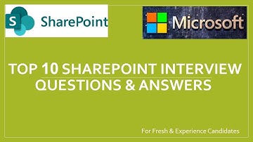SharePoint Interview | Top 10 Q&A | For Fresh & Experienced Candidates