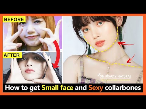 Get Small & Slim face, Reduce the face size, face length make face younger (Get sexy collarbones)