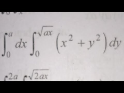 integrate 1 dx from 0 to a * integrate (x ^ 2 + y ^ 2) dy from 0 to ...