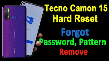 Tecno Camon 15, 15 Premier Hard Reset | Tecno Camon 15 Premier Pattern Pin And Password Unlock