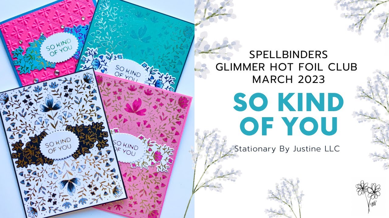 So Kind of You | Glimmer Hot Foil Club | March 2023 - YouTube