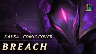 Kai’Sa: Breach | Comic Cover - League of Legends