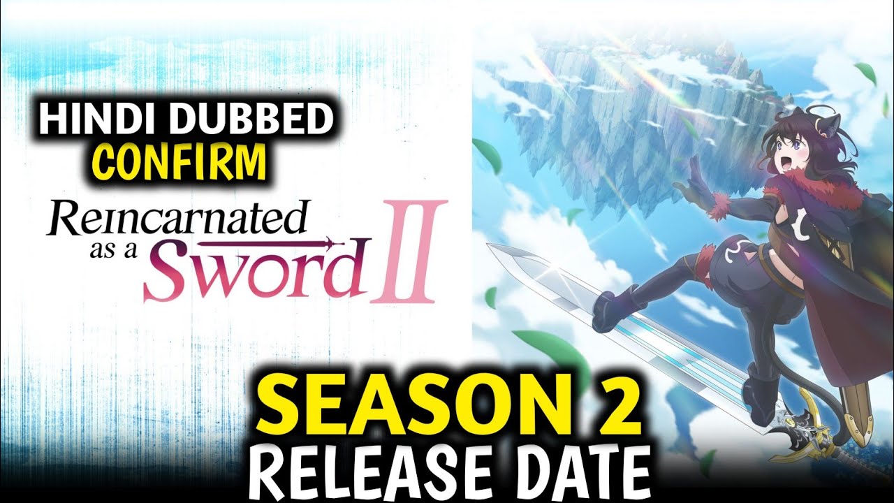 Reincarnated as a Sword Season 2 Hindi Dub | Crunchyroll Update 2025