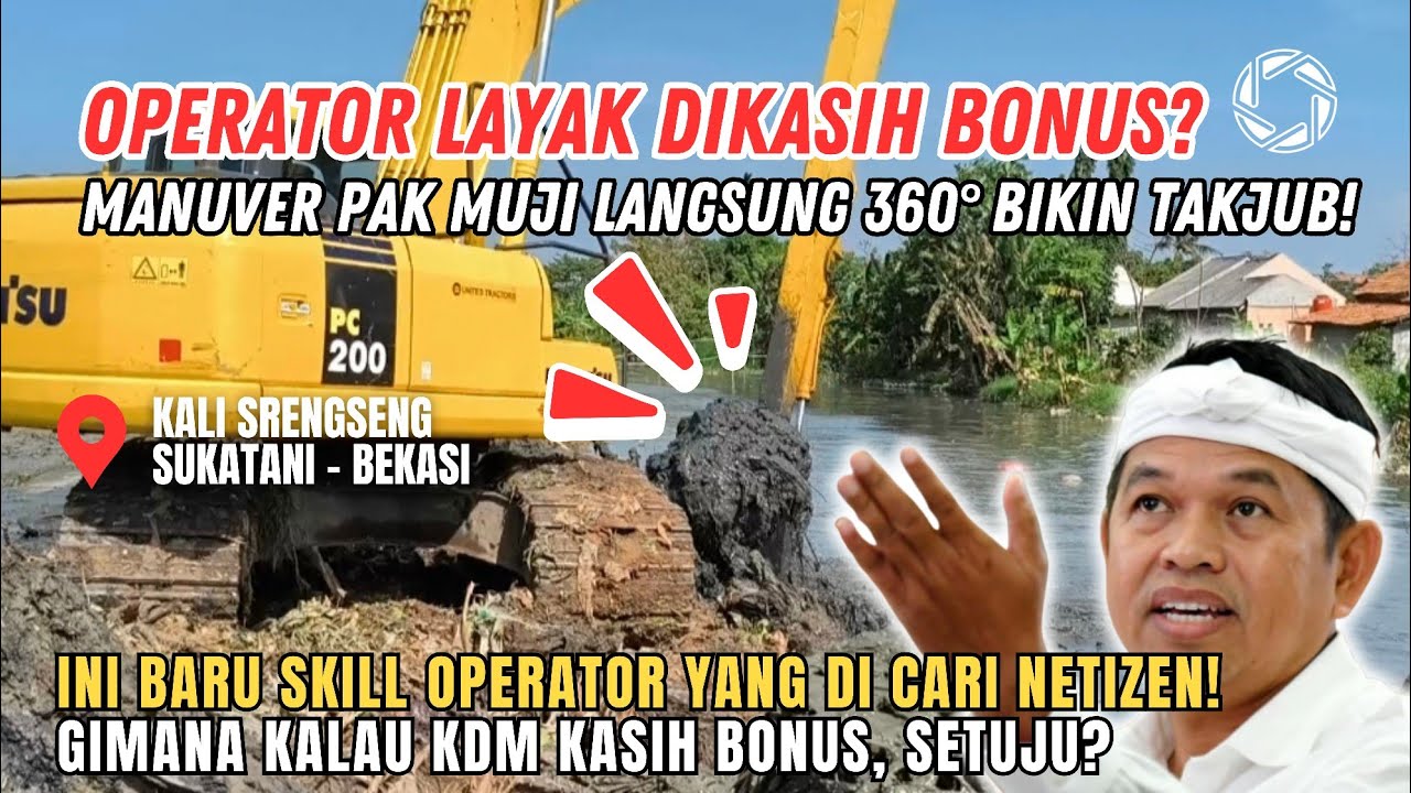 DAPAT BONUS KDM❓AKSI OPERATOR PAK MUJI PALING DI TUNGGU NETIZEN❗KALI SRENGSENG BEKASI JADI TERTATA❗