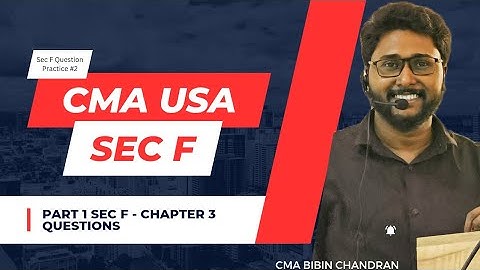 CMA USA Part 1 Sec F | Technology  & Analytics Question Practice 2