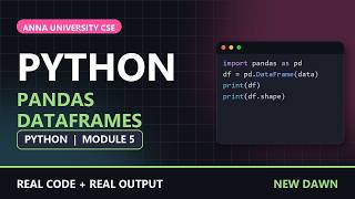 Python Module 5: Pandas DataFrames EXPLAINED (Real Code, Real Output)
