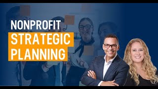 Nonprofit Strategic Planning: The Planning Process | Nonprofit Management