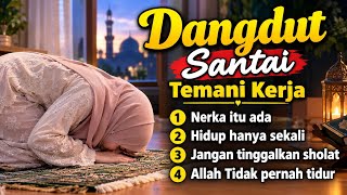 Lagu-lagu Adem Penyejuk Hati ❤️ Penuh Kedamaian Dekat Dengan Tuhan 