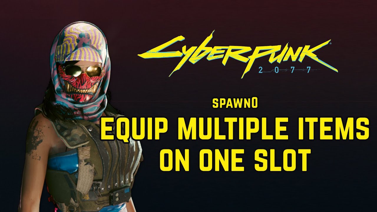 cyberpunk-2077-equip-multiple-items-on-slot-mod-youtube