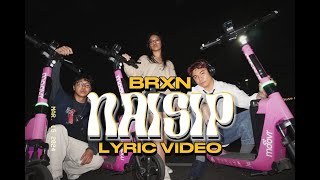 Brxn - Naisip (Official Lyric Video)