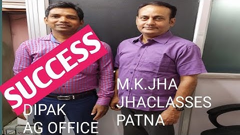 Successful Student | Dipak Kumar A.G.OFFICE PATNA | By M.K.Jha #JhaclassesPatna