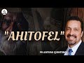 Ahitofel   pr arturo quintero