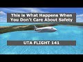 The Airline That Didn’t Care About Safety | UTA Flight 141