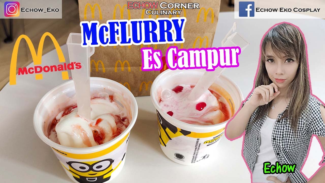 McFlurry Es Campur & McFlurry Es Campur Merah Delima