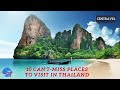 10 cantmiss places to visit in thailand