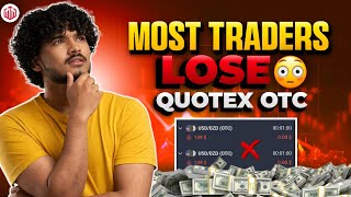 Why Most Traders Lose in Quotex OTC Market (Price Action Explained) 😳