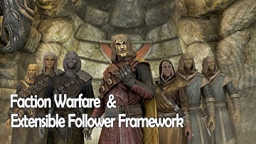 Skyrim Special Edition Faction Warfare - Extensible Follower Framework