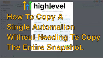 How To Quickly Copy Automations or Specific Elements in HighLevel To Any Other Account