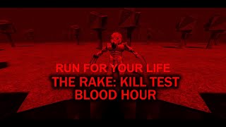 The Rake Kill Test Blood Hour Roblox Youtube - how to run in roblox rake