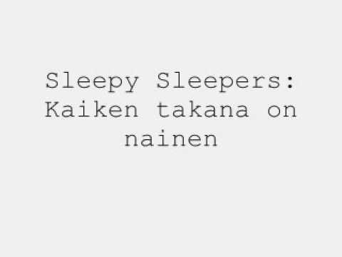 Sleepy Sleepers: Kaiken takana on nainen