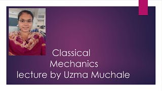 Classical Mechanics Lecture 46