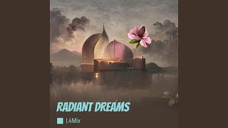 RADIANT DREAMS (Remix)