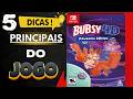 Bubsy 4D - 5 DICAS PRINCIPAIS SOBRE O JOGO - DICAS PARA INICIANTES, COMO COMEÇAR BEM NO INICIO