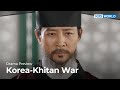 (Preview) Korea-Khitan War : EP.4 | KBS WORLD TV