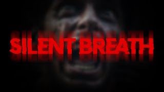 SILENT BREATH - O TERROR MAIS REAL QUE JOGUEI
