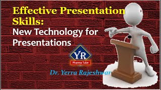 Effective Presentation Skills - New Technology for Presentation   ||  YR Pharma Tube