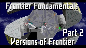 Frontier Fundamentals - Episode 10: Versions of Frontier - Part 2