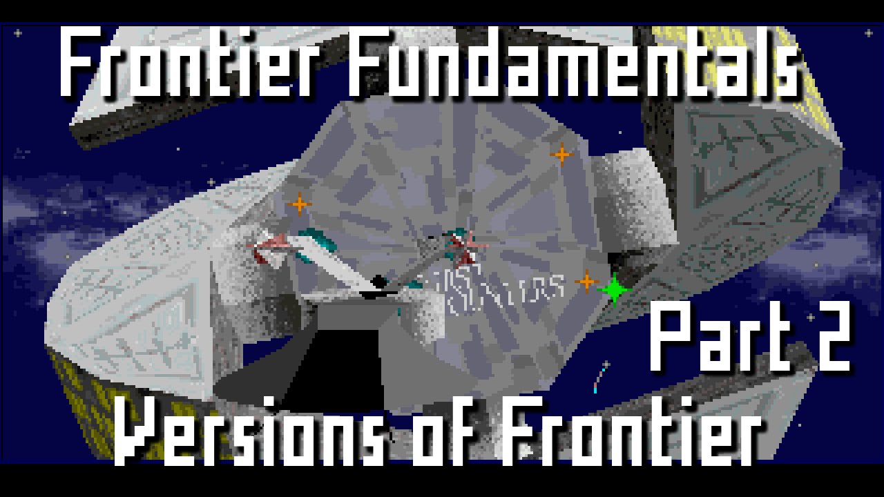 Frontier Fundamentals - Episode 10: Versions of Frontier - Part 2 - YouTube