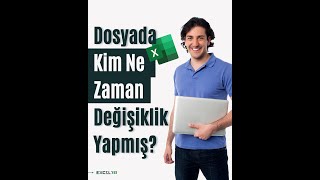 Excel'de Dosya İçerisinde Kimin Ne Zaman Değişiklik Yaptığını Öğrenme | #EXCEL 751 | #shorts