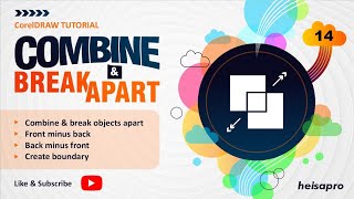 CorelDRAW TUTORIAL - Combine and Break Apart, Front minus back, Back minus front, Boundary