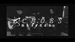 Echoes - Drifter (Guitar Play Through)