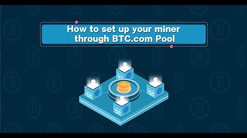 Mining 101 Part 3: How to connect your miner to a mining pool
