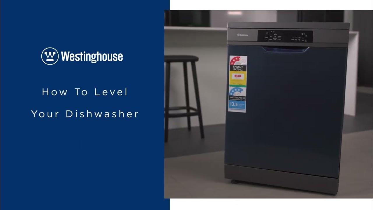 Westinghouse Dishwasher How To Level Your Dishwasher YouTube
