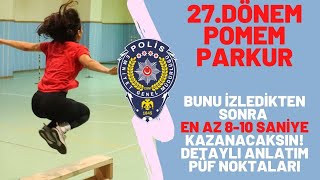 28.DÖNEM POMEM PARKUR DETAYLI EĞİTİM (8-10 Saniye Kazanacaksın)