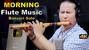 Morning Flute Music | Himalayan Flute | Flute Solo | Bansuri Song | Basuri Dhun | Instrumental Music