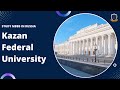 Kazan Federal University | Campus Tour | Study MBBS in Russia | Top Medical University