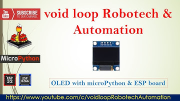 22  OLED Display (SSD1306) with microPython and ESP32 & ESP8266