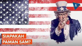 Siapa 'Paman Sam' yang Menjadi Julukan Negara Amerika Serikat?