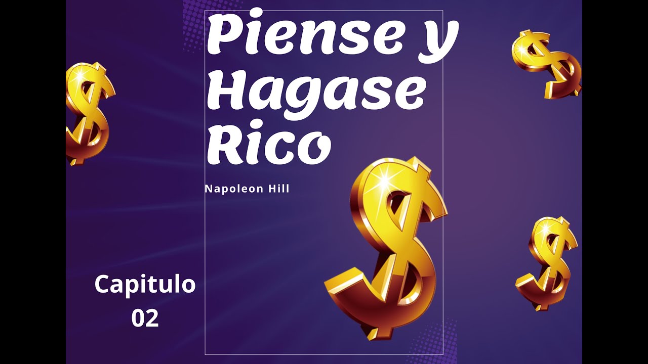 Piense y Hágase Rico - Capitulo 2 - YouTube