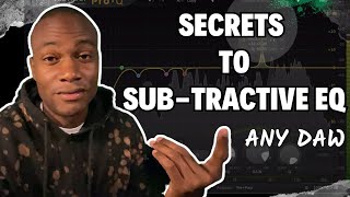 How to: Subtractive EQ | Secrets for Any DAW